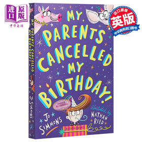 【中商原版】My Parents Cancelled My Birthday	奇思妙想一家人2 儿童初级章节书故事文学 平装 英文原版