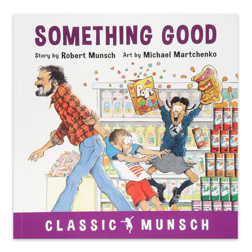 蒙施爷爷讲故事 好东西 英文原版 Something Good 英文版儿童英语故事图画书 语言学习阅读兴趣培养书 进口原版书籍 Robert Munsch 商品图0