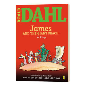 詹姆斯和大仙桃 戏剧集 英文原版 James and the Giant Peach a Play 儿童文学读物 罗尔德达尔 Roald Dahl 英文版进口英语书籍