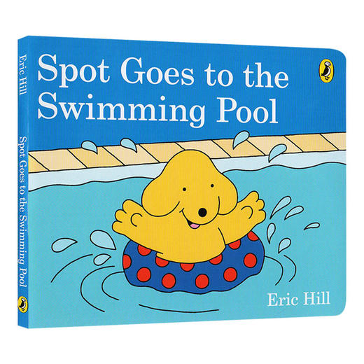 小玻去游泳池 英文原版绘本 Spot Goes to the Swimming Pool 儿童英语启蒙故事纸板书 Eric Hill 英文版进口原版书籍 商品图0