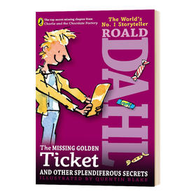 遗失的金票和其他秘密 英文原版 Missing Golden Ticket and other Secrets 英文版儿童英语章节书 Roald Dahl 罗尔德达尔进口书