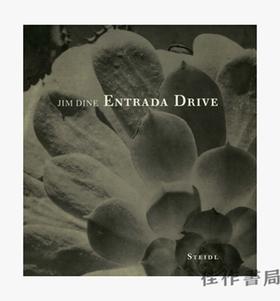 Jim Dine:Entrada Drive/吉姆·迪恩：恩特拉达大道