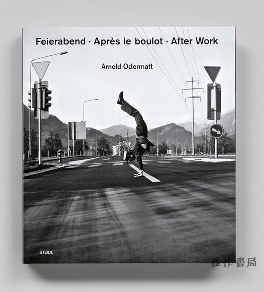 Arnold Odermatt：Feierabend Apres le boulot  After Work/阿诺德·奥德马特：下班后 商品图0