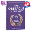 【中商原版】The Obstacle is the Way 英文原版 障碍即道路:将逆境转化为优势的古老艺术 Ryan Holiday 商品缩略图0