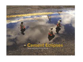 Cement Eclipses，水泥蚀 摄影集