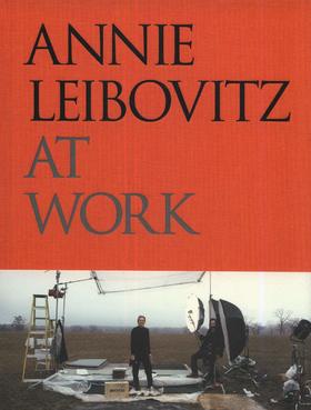 【预订】Annie Leibovitz at Work，工作中的莱博维茨 摄影集