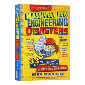 伟大的史诗工程灾难 英文原版 The Book Of Massively Epic Engineering Disasters 33个年轻科学家的惊心动魄的实验 英文版英语书