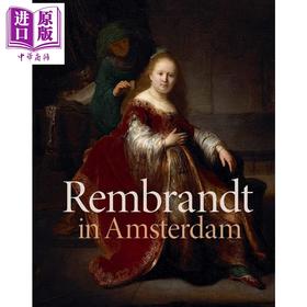 【中商原版】Rembrandt In Amsterdam 进口艺术 阿姆斯特丹的伦勃朗 Yale