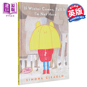 【中商原版】If Winter Comes, Tell It I'm Not Here 告诉冬天我不在这里 精品绘本 低幼亲子故事绘本 精装 英文原版 3-6岁