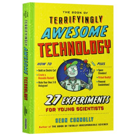 惊叹的技术 27个年轻科学家的实验 英文原版 The Book of Terrifyingly Awesome Technology 英文版进口原版英语书籍 商品图3