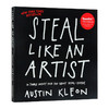 偷师学艺 10个你一定要知道的创意秘籍 英文原版绘本 Steal Like an Artist Austin Kleon 英文版进口原版英语书籍 商品缩略图0