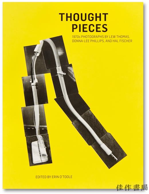 Thought Pieces: The 1970s Photographs of Lew Thomas, Donna-Lee Philips, and Hal Fischer｜思想的片段 商品图0