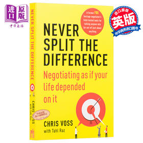 【中商原版】 掌控谈话 解决问题的关键技能 Never Split the Difference 英文原版 Chris Voss