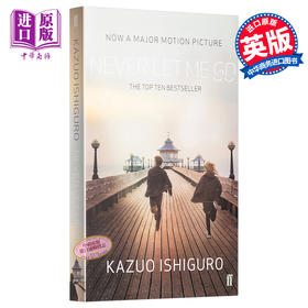 【中商原版】石黑一雄：别让我走（电影版） 英文原版 Never Let Me Go Kazuo Ishiguro 2017诺贝尔文学奖得主