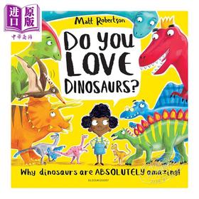 【中商原版】Do You Love Dinosaurs? 你喜欢恐龙吗 英文原版 进口图书 亲子绘本 4-6岁