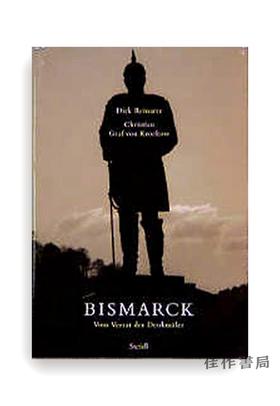 Dirk Reinartz: Bismarck/德克·雷纳兹: 俾斯麦