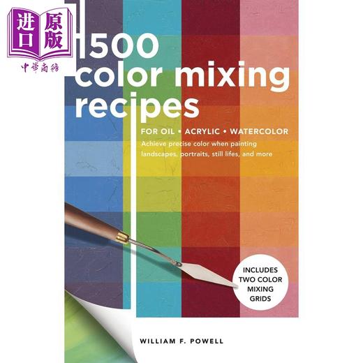 预售 【中商原版】1500 Color Mixing Recipes 进口艺术 1500种油彩、塑胶彩及水彩的调色配方 商品图0