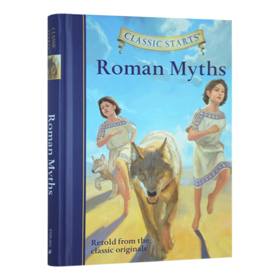 开始读经典 罗马神话 英文原版 Classic Starts Roman Myths 英文版儿童小说 世界经典名著 精装 进口原版英语书籍