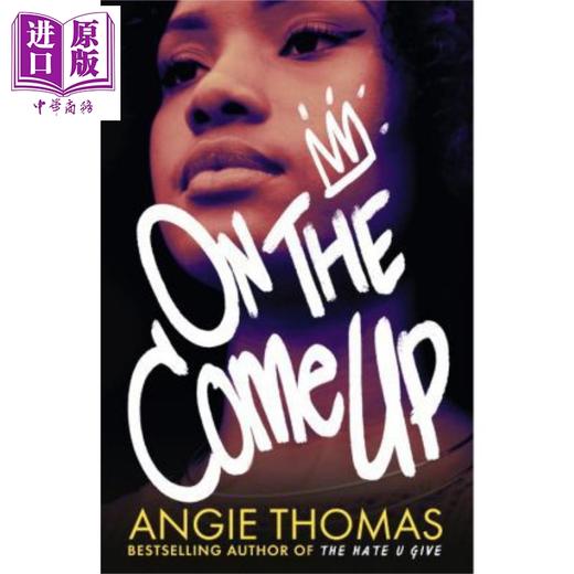 【中商原版】在上来的时候 ON THE COME UP 英文原版 Angie Thomas 商品图0