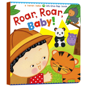 英文原版 Roar Roar Baby 卡伦卡茨亲子系列 儿童英语启蒙纸板翻翻书 英文版进口原版书籍