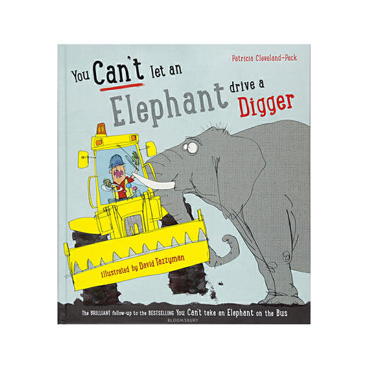 【动物认知】【常识认知】You Can't Let an Elephant Drive a Digger 你不能让大象开挖掘机 儿童英语启蒙幽默图画故事书 商品图0