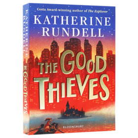 善良的小偷 英文原版 The Good Thieves 卡内基文学提名奖作家 Katherine Rundell 儿童英语冒险故事书 英文版进口原版书籍