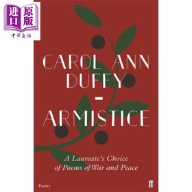 【中商原版】休战 桂冠诗人关于战争与和平的诗选 Armistice A Laureate's Choice of Poems of War and Peace Carol Ann Duffy