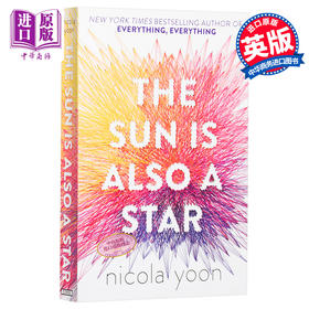 【中商原版】太阳同时也是晨星 英文原版 The Sun is also a Star Nicola Yoon 英文文学 畅销书 青春爱情小说 正能量爱情故事