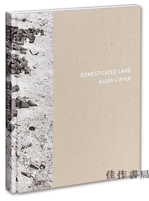 签名版丨 Susan Lipper：Domesticated Land / 苏珊·利珀：驯化土地 商品图1