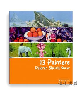 13 Painters Children Should Know/13位孩子应该知道的画家