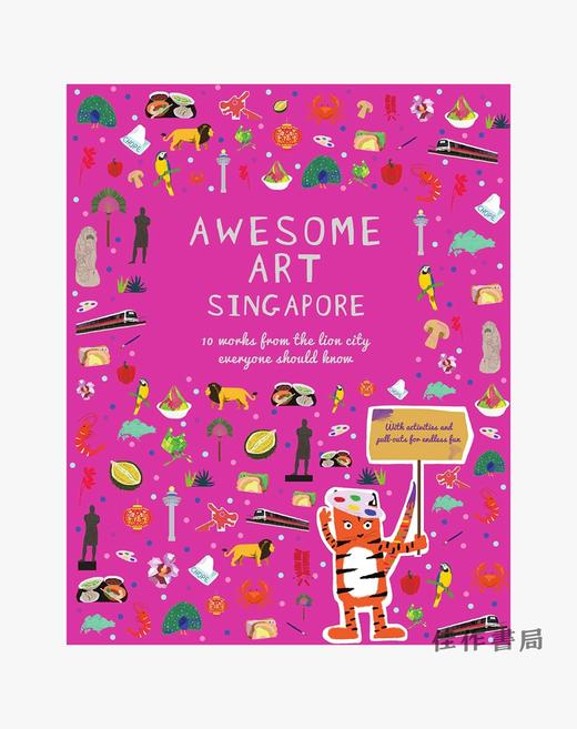 Awesome Art Singapore: 10 Works from the Lion City Everyone Should Know/新加坡真棒艺术：每个人都应该知道的狮城十件作品 商品图0