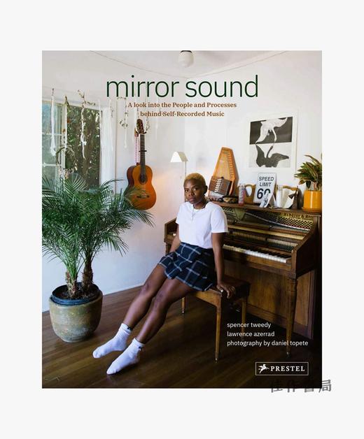 Mirror Sound: The People and Processes Behind Self-Recorded Music/镜音：自录音乐背后的人和过程 商品图0