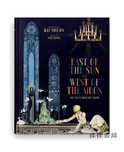 【全新现货】 Kay Nielsen. East of the Sun and West of the Moon/凯·尼尔森 太阳之东,月亮之西 丹麦插画大师 商品图0