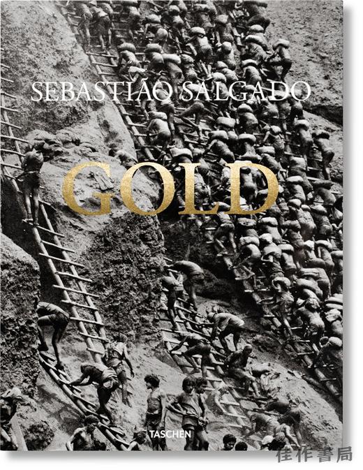 Sebastiao Salgado. Gold/塞巴斯蒂昂·萨尔加多 黄金 / Taschen 原版摄影集 商品图0