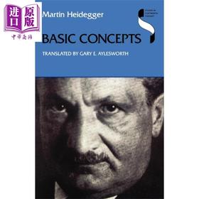 预售 【中商原版】基础概念 海德格尔 英文原版 Basic Concepts Martin Heidegger 存在主义 哲学家