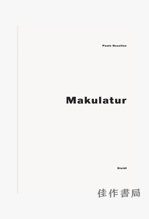 Paulo Nozolino: Makulatur/保罗·诺佐利诺: 浪费 商品图0