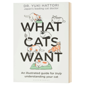 猫咪要什么 英文原版 What Cats Want 插图版 宠物 动物行为 科普绘本 Yuki Hattori 英文版进口原版英语书籍