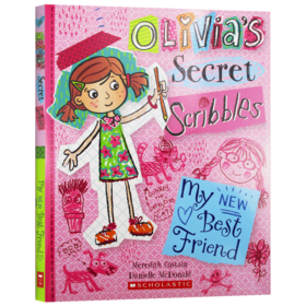 奥莉维亚涂鸦日记1 英文原版 Olivia's Secret Scribbles 1 My New Best Friend 英文版进口儿童文学英语故事书 插图童书 幽默搞笑