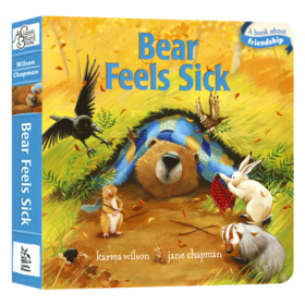 小熊生病了 英文原版 Bear Feels Sick 纸板书 吴敏兰绘本 Karma Wilson 英文版进口原版英语书籍