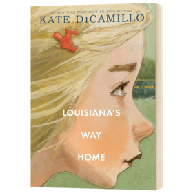 路易斯安娜的返乡路 英文原版 Louisiana's Way Home 提灯的天使姐妹篇 英文版儿童文学小说 纽伯瑞奖作家凯特迪卡米洛 进口英语书