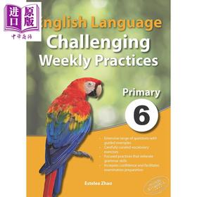 【中商原版】Primary 6 English Language Challenging Weekly Practices 挑战每周英语练习 小学6年级 新加坡教辅 7-12岁