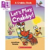 【中商原版】A Crabby Book 2 Lets play Crabby学乐橡树种子系列虾蟹一族2 英文原版 Acorn图像小说儿童章节书桥梁漫画故事书 商品缩略图0