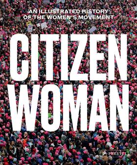 Citizen Woman: An Illustrated History of the Women's Movement｜女性公民：妇女运动图史