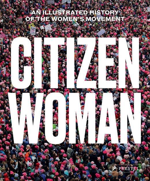 Citizen Woman: An Illustrated History of the Women's Movement｜女性公民：妇女运动图史 商品图0