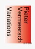 Pieter Vermeersch: Variations / 彼得·维米尔施：变化 商品缩略图0