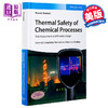 化学过程的热安全性 风险评估和工艺设计（第2版） Thermal Safety  of Chemical Processes 英文原版  商品缩略图0