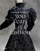 《Fashion Forward: 300 Years of Fashion》（《时尚前锋：时尚300年》） 商品缩略图0