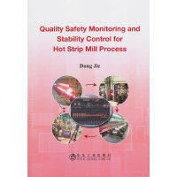 Quality Safety Monitoring and Stability Control for Hot Strip Mill Process\Dong  Jie