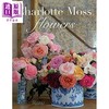预售 【中商原版】Charlotte Moss Flowers 进口艺术 夏洛特莫斯的室内花艺 Rizzoli 商品缩略图0