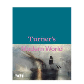 Turner's Modern World，透纳的摩登世界，绘画